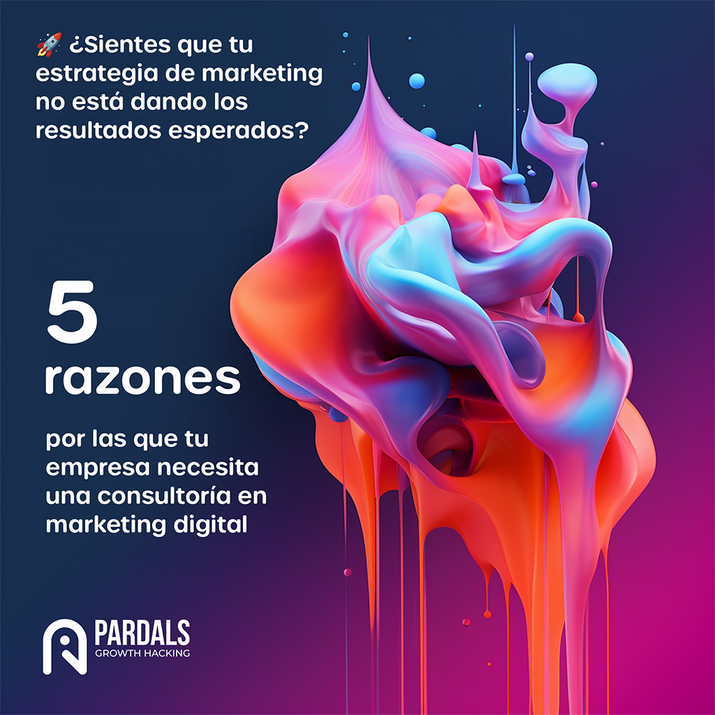 5 razones por las que tu empresa necesita una consultoría en marketing digital
